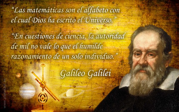 "La tierra es redonda y se mueve", les dijo Galileo a los jerarcas eclesiásticos, y lo llamaron hereje...